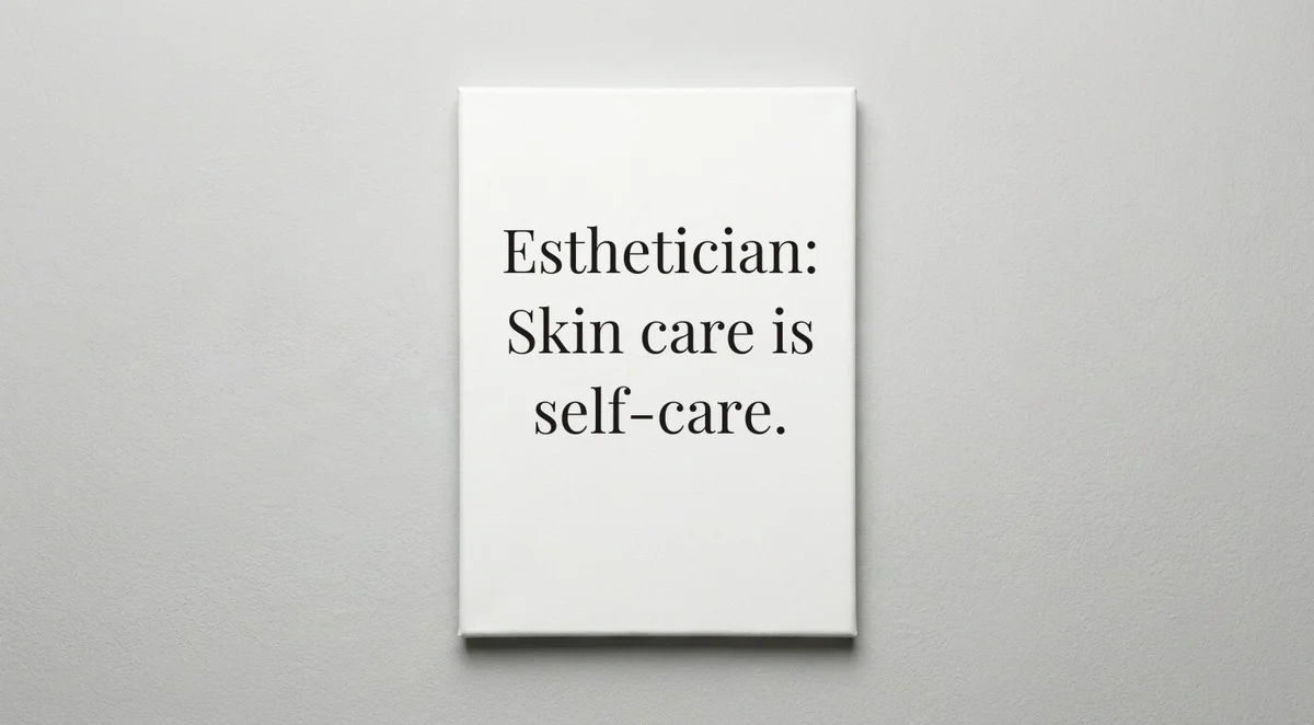 Esthetician quote wall art - canvas print