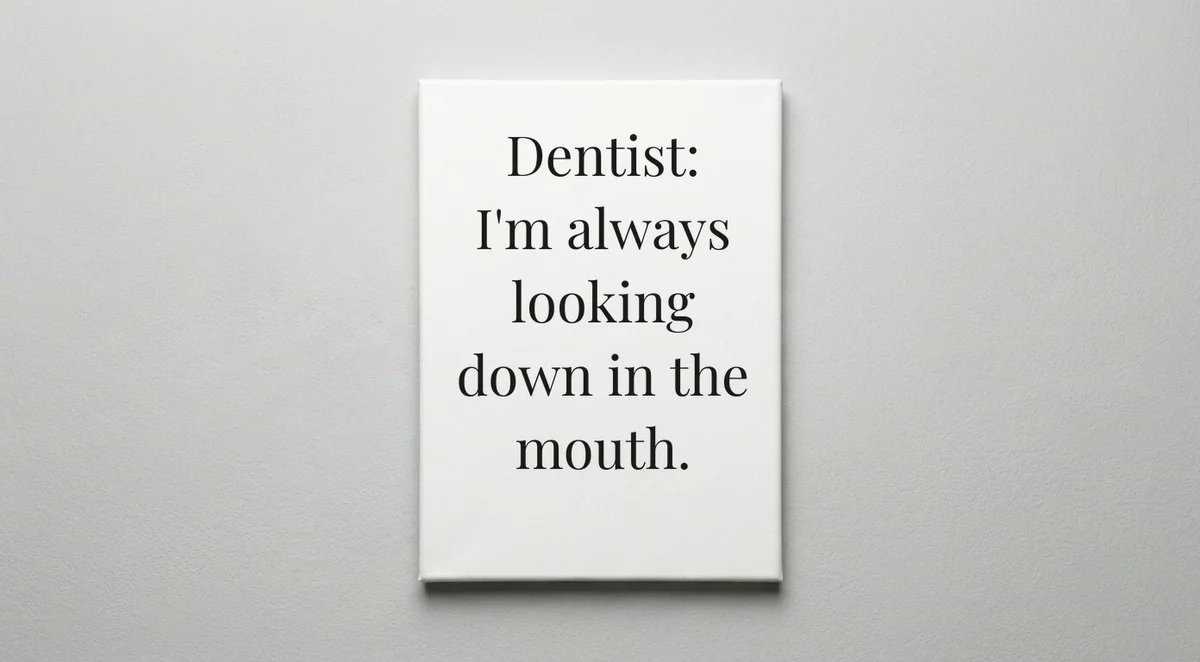 Dentist quote wall art - canvas print